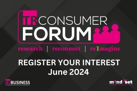 Register your interest for the upcoming TR Consumer Forum in June 2024